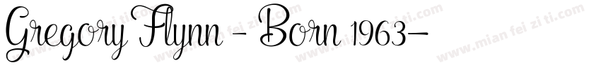 Gregory Flynn – Born 1963字体转换